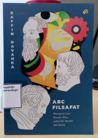 Image of ABC filsafat: mengenal cara berpikir maju untuk diri sendiri