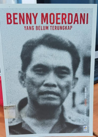 Image of Benny Moerdani yang belum terungkap