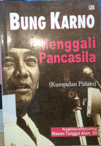 Image of Bung karno: Menggali pancasila (Kumpulan pidato)