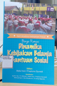 Image of Bunga rampai: dinamika kebijakan belanja bantuan sosial