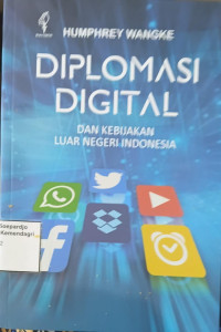 Image of Diplomasi digital: dan kebijakan luar negeri Indonesia