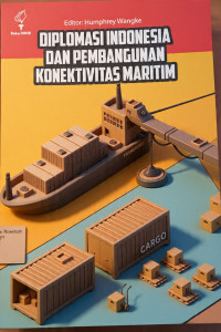Image of Diplomasi Indonesia dan Pembangunan Konektivitas Maritim