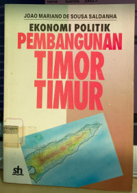 Image of Ekonomi politik pembangunan timor timur