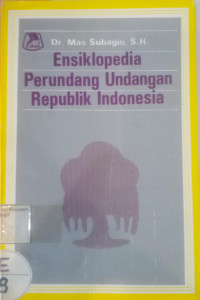 Image of Ensiklopedia perundang undangan Republik Indonesia