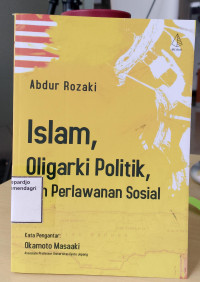 Image of Islam, oligarki politik, dan perlawanan sosial