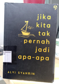 Image of Jika Kita Tak Pernah Jadi Apa - Apa