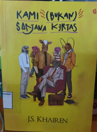 Image of Kami (bukan) sarjana kertas