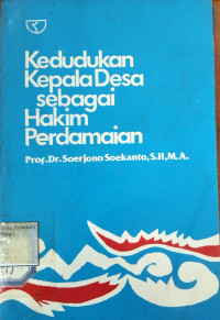 Image of Kedudukan kepala desa sebagai hakim perdamaian