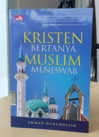 Image of Kristen Bertanya Muslim Menjawab