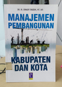 Image of Manajemen pembangunan: kabupaten dan kota