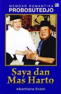 Image of Memoar romantika Probosutedjo: Saya dan Mas Harto