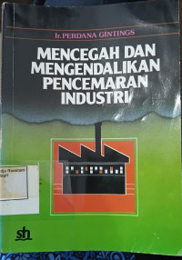 Image of Mencegah dan mengendalikan pencemaran industri