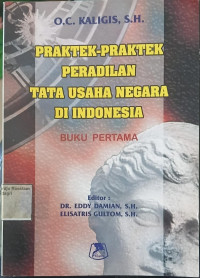Image of Praktek-praktek peradilan tata usaha negara di Indonesia