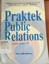 Image of Praktek public relations dan menulis untuk PR