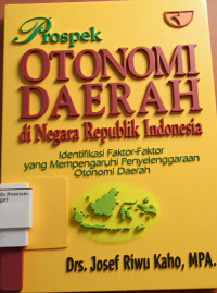 Image of Prospek otonomi daerah di negara Republik Indonesia