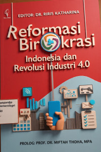 Image of Reformasi birokrasi: Indonesia dan revolusi industri 4.0