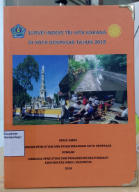 Image of Survei indeks tri hita karana di kota Denpasar Tahun 2018