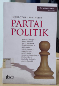 Image of Teori-teori mutakhir partai politik
