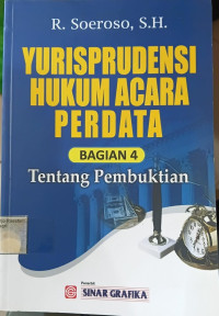 Image of Yurisprudensi hukum acara perdata bagian 4: tentang pembuktian